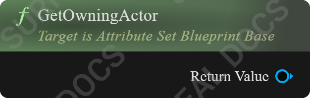 GetOwningActor